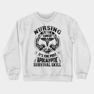 Nursing Is Not A Career - Nursing Gifts Crewneck Sweatshirt